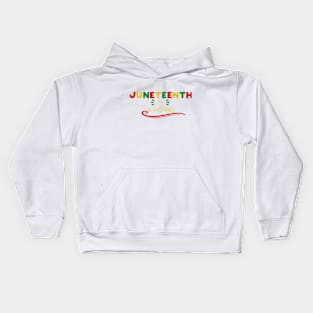 Juneteenth since 6.19.1865 Kids Hoodie